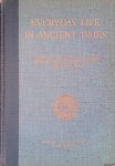 Speiser, E.A. & William C. Hayes & Edith Hamilton & Richard Stillwell - and others - Everyday Life in Ancient Time: Highlights of the Beginnings of Western Civilization in Mesopotamia, Egypt, Greece, and Rome