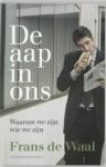 Waal, Frans de - De aap in ons, Waarom we zijn wie we zijn