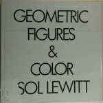 Sol Lewitt - Geometric Figures & Color