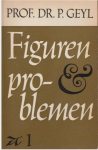Geyl, P. - Figuren en problemen. Deel 1