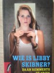 Daan Remmerts de Vries - Wie is Libby Skibner (Lijsters boek)