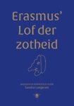 Sandra Langereis - Erasmus' Lof der Zotheid
