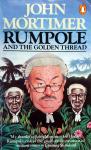 Mortimer, John - Rumpole and the Golden Thread (ENGELSTALIG)