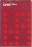 FRIED, H.M. - Functional Methods and Models in Quantum Field Theory. FRIED, H.M. - Functional Methods and Models in Quantum Field Theory.
