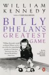 William Kennedy - Billy Phelan's Greatest Game