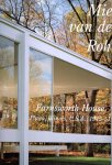 ROHE, Mies van der - Yukio FUTAGAWA - GA - Residential Masterpieces 30 - Mies van der Rohe - Farnsworth House - Plano, Illinois U.S.A., 1945-51.