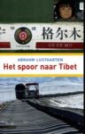 Abrahm Lustgarten - Het Spoor Naar Tibet