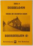 Wijk, G. van - Dubbeldam door de eeuwen heen DEEL 4: Boerderijen (2)