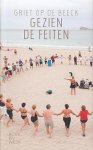 (BOEKENWEEK). OP DE BEECK, Griet - Gezien de feiten. (Luxe-editie).