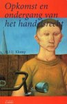 Klomp, R.J.Q. - Opkomst en ondergang van het handelsrecht : over de aard en de positie van het handelsrecht - in het bijzonder in verhouding tot het burgerlijk recht - in Nederland in de negentiende en twintigste eeuw.