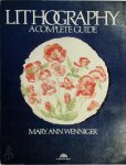 Mary Ann Wenniger 254862 - Lithography a complete guide