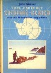 Giaever, J - Twee jaar in het Zuidpool-gebied Met de Maudheim-expeditie, de spannende ervaringen van de Noors-Brits-Zweedse expeditie van 1949-1952 naar Antarctis