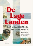 Marnix Beyen 60630, Judith Pollmann 70342, Henk Te Velde 230378 - De Lage Landen. Een geschiedenis voor vandaag.