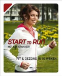 Gruyaert, Evy; Doumen, Sarah; Smeesters, Hilde - Start to run. Fit & gezond in 10 weken.