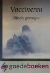 Beens, Ds. G. - Vaccineren Bijbels gewogen *nieuw*