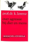 Lorenz, K. - Over agressie bij dier en mens