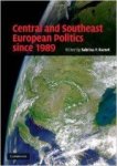 Ramet, Sabrina P. - Central and Southeast European Politics since 1989.