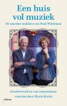 Paul Witteman, Floris Kortie - Een huis vol muziek De mooiste stukken van Paul Witteman