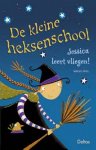 Maeve Friel - Kleine Heksenschool Jessica Leert Vliegen