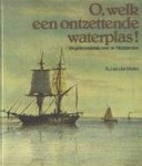 S.J. van der Molen - O, Welk een ontzettende waterplas Vergeten epistels over de Waddenzee
