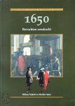 Willem Frijhoff, Marijke Spies - 1650 - Bevochten eendracht Nederlandse cultuur in Europese context Willem Frijhoff, Marijke Spies - 1650 - Bevochten eendracht Nederlandse cultuur in Europese context
