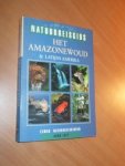 Luft, Arno - Het Amazonewoud & Latijns Amerika. Natuurreisgids