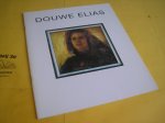 Elias, D. en Niemeijer, J.P. - Douwe Elias schilderijen 1988-1992.