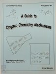 Peter Wepplo - A Guide to Organic Chemistry Mechanisms