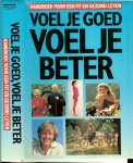 Jackson, Gordon  & Judy Garlick en Vertaald door Kwee Siok Lan - Handboek voor een fit en gezond leven. Voel je goed voel je beter