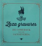 Zaza - Zaza gravures volume 1: de comeback van de sanseveria