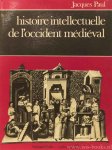 PAUL, J. - Histoire intellectuelle de l'occident médiéval.