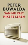 Peter Buwalda - Van mij valt niets te leren