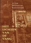 Jacqueline Heringa e.a. - Het lichten van de vang 50 jaar Molenbuurt Klazienaveen