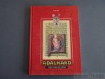 Put, Frans. - Adalhard, Heer van Heusden, 751 - 826.