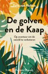 Felix Van Hoften - De golven en de Kaap Op avontuur om de wereld te verbeteren