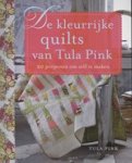 Tula Pink - De kleurrijke quilts van Tula Pink