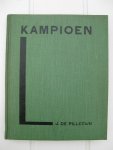 Pillecyn, J. de - - Kampioen.