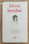 STENDHAL. - Album Stendhal. Iconographie réunie et commentée par V. Del Litto. Bibliothèque de la Pléiade.