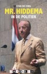 Stan de Jong - Mr. Hiddema in de politiek