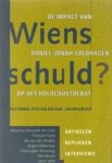 Rolf [e.a., sst.] Binner , Otto van de Haar , Jan-Willem Bos 64235 - Wiens schuld? De impact van Daniel Jonah Goldhagen op het holocaustdebat