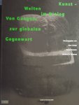 Scheps, Marc. / Dziewior, Yilmaz. / Thiemann, Barbara M. - Kunst-Welten im Dialog. Von Gauguin zur Globalen Gegenwart