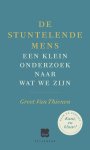 Greet Van Thienen - De stuntelende mens Een klein onderzoek naar wat we zijn