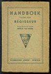 Deenen, Arnold van - Handboek voor den regisseur