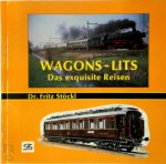 Fritz Stöckl 197188 - Wagons-lits Das exquisite Reisen