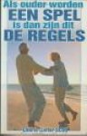 CARTER-SCOTT, CHÉRIE - Als ouder worden een spel is dan zijn dit de regels