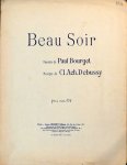 Debussy, C.: - Beau soir. Paroles de Paul Bourget