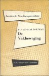 Gaay Fortman, W.F. de - De vakbeweging (Facetten der West-Europese cultuur)