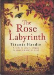 Hardie, Titania - The Rose Labyrinth