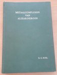 Kiel, E.G. - Metaalcomplexen van alizarinerood (1,2-dihydroxyanthrachinon)