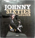 Gilles Verlant - Johnny sixties par Leloir Photographies de Jean-Pierre Leloir